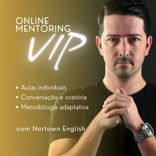 Nortown English - Online Mentoring VIP - Conversação ao vivo